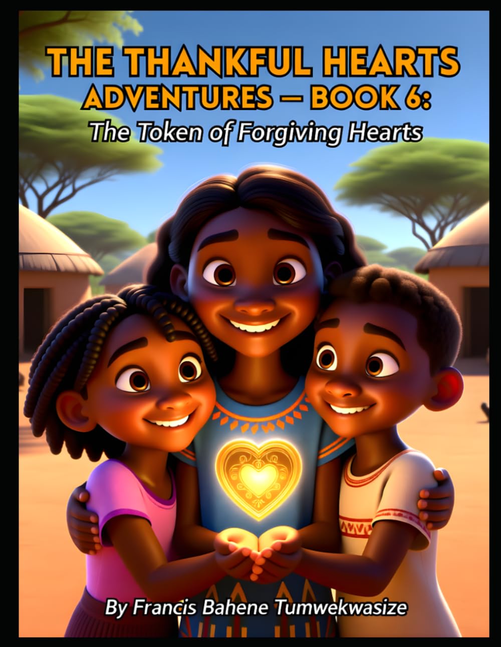 THE THANKFUL HEARTS ADVENTURES – BOOK 6: The Token of Forgiving Hearts
