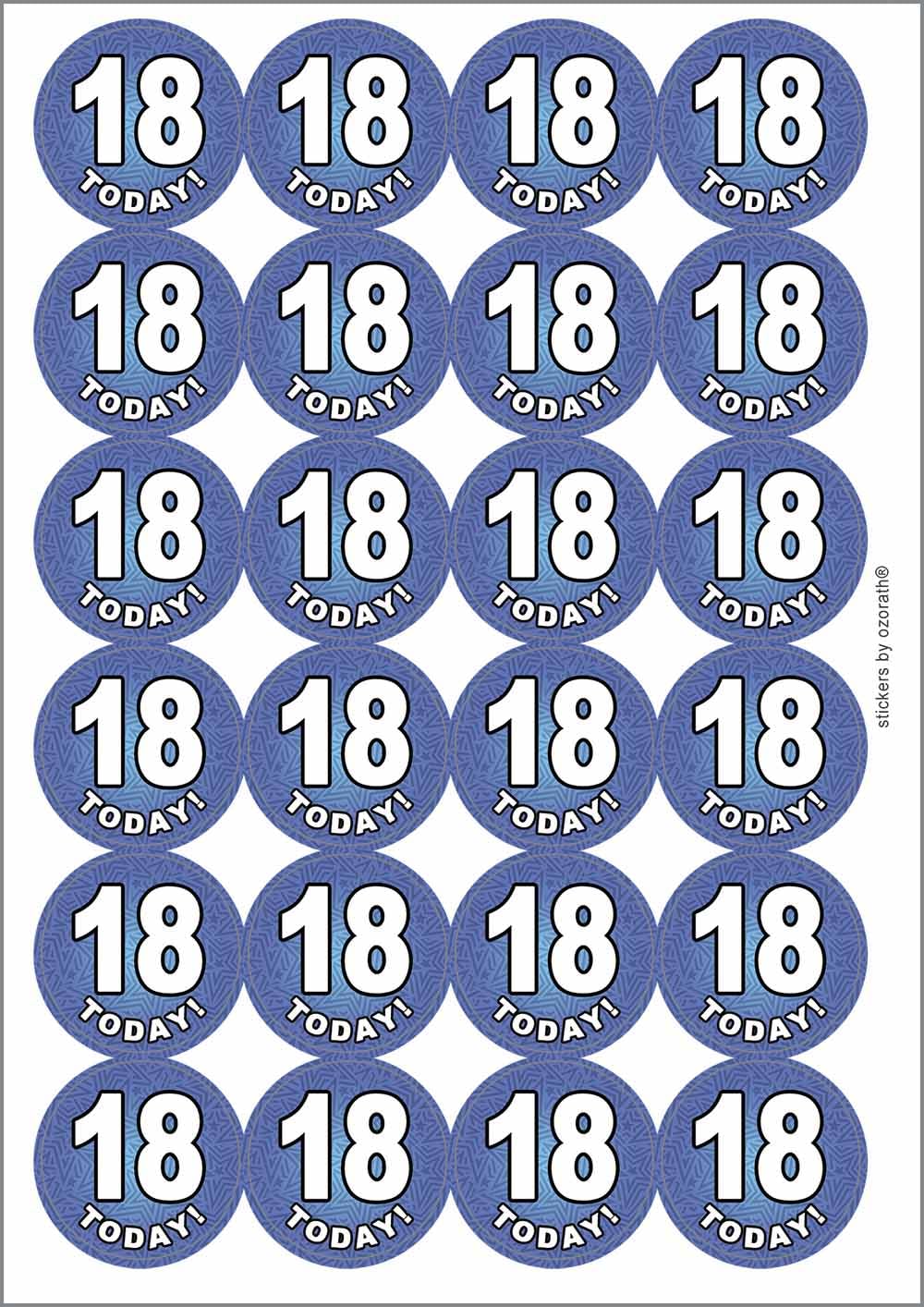 18 Eighteen Today Eighteenth 18th Birthday Circular Matt Paper Stickers A4 Sheet of 24 (Each Sticker is 45mm Diameter)