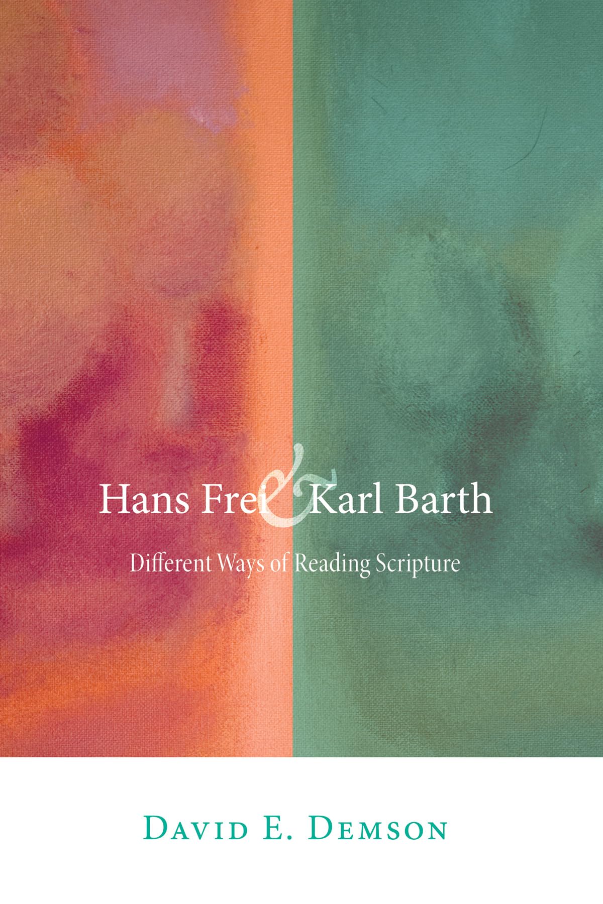 Hans Frei & Karl Barth: Different Ways of Reading Scripture