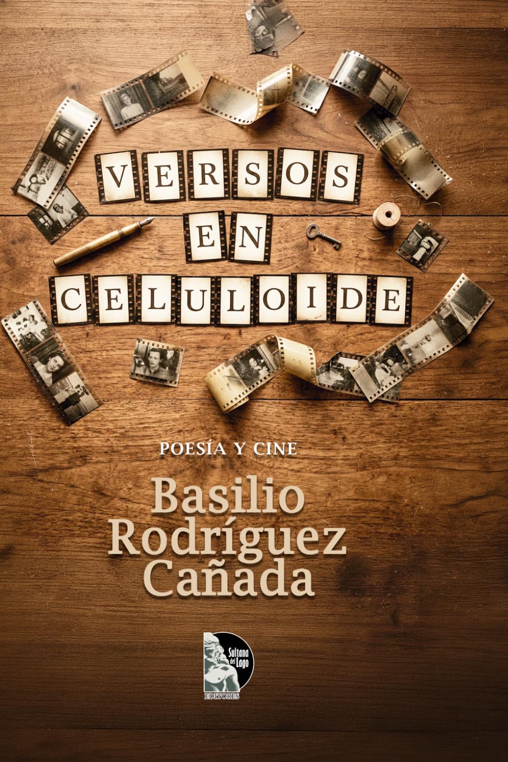 Versos en celuloide: Poesía y cine: Cuarenta poemas inspirados en obras maestras del séptimo arte: del cine clásico al contemporáneo, una mirada lírica a la condición humana