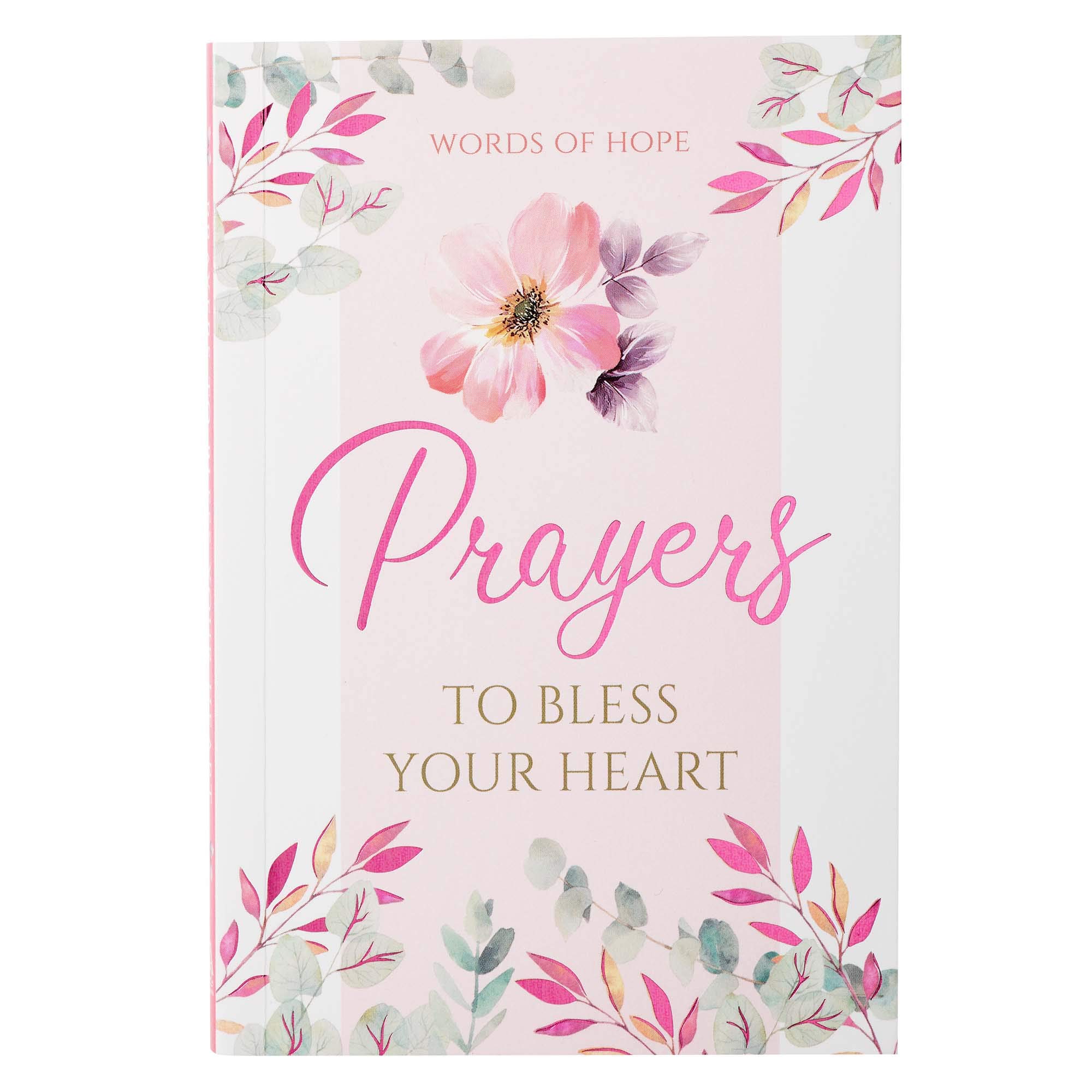 Words of Hope: Prayers To Bless Your Heart Devotional