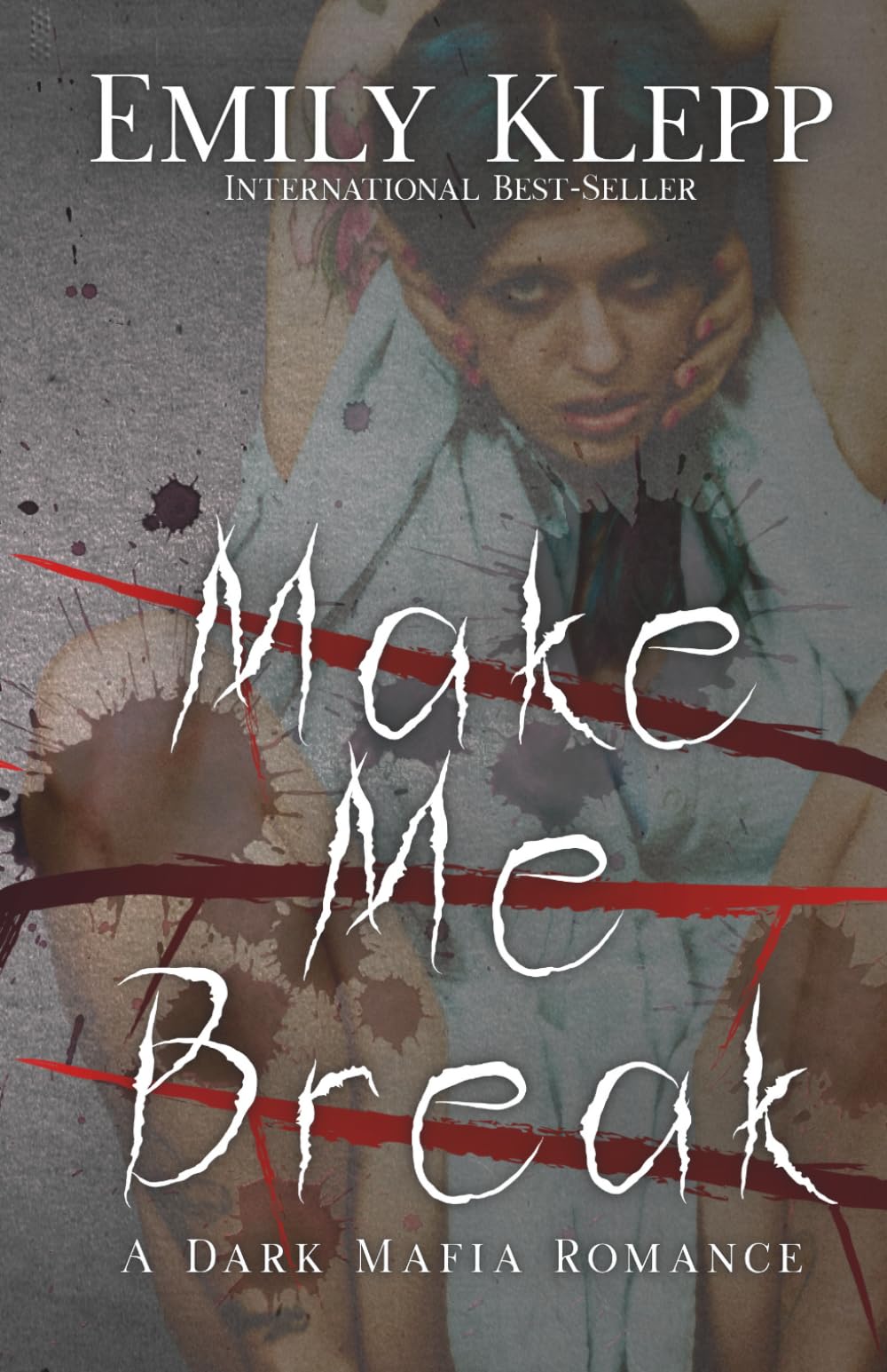 Make Me Break: A Dark Mafia Romance