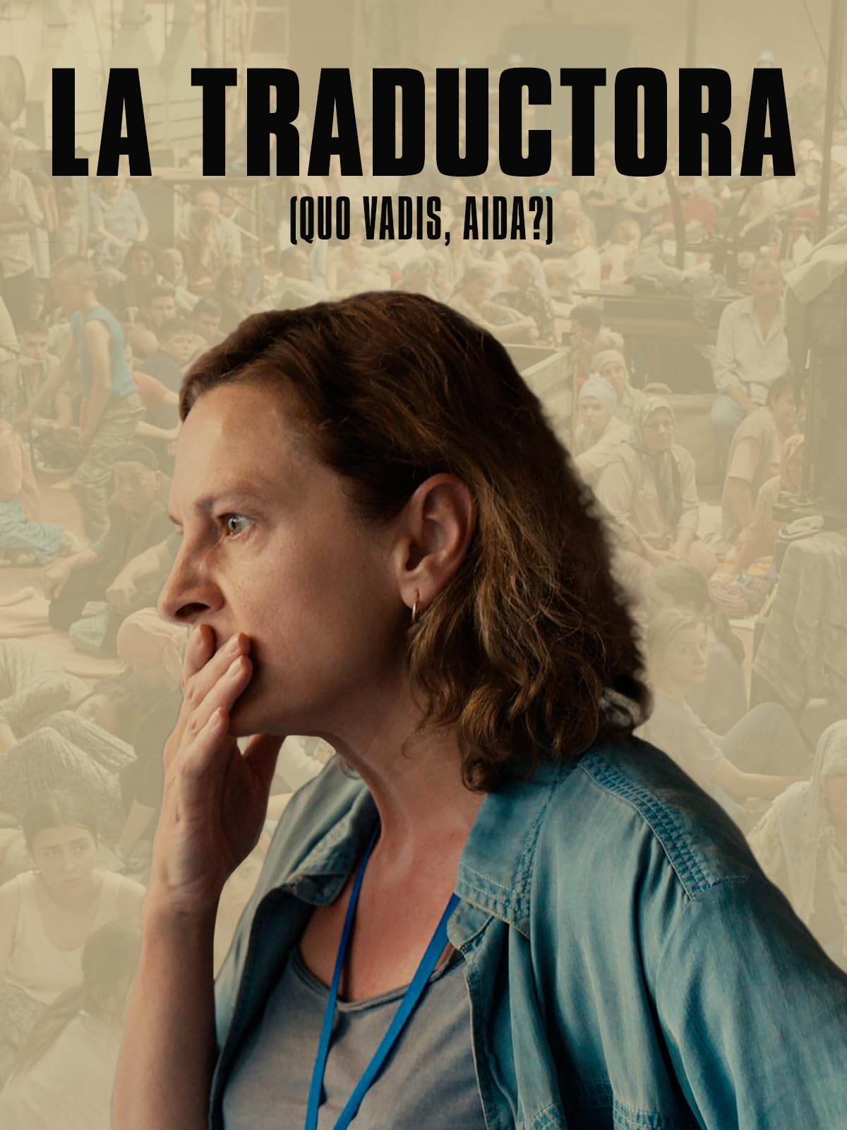 Jasmila Žbanić La traductora (Quo Vadis, Aida?) Jasna Djuricic Quo vadis, Aida? - BD [Blu-ray]