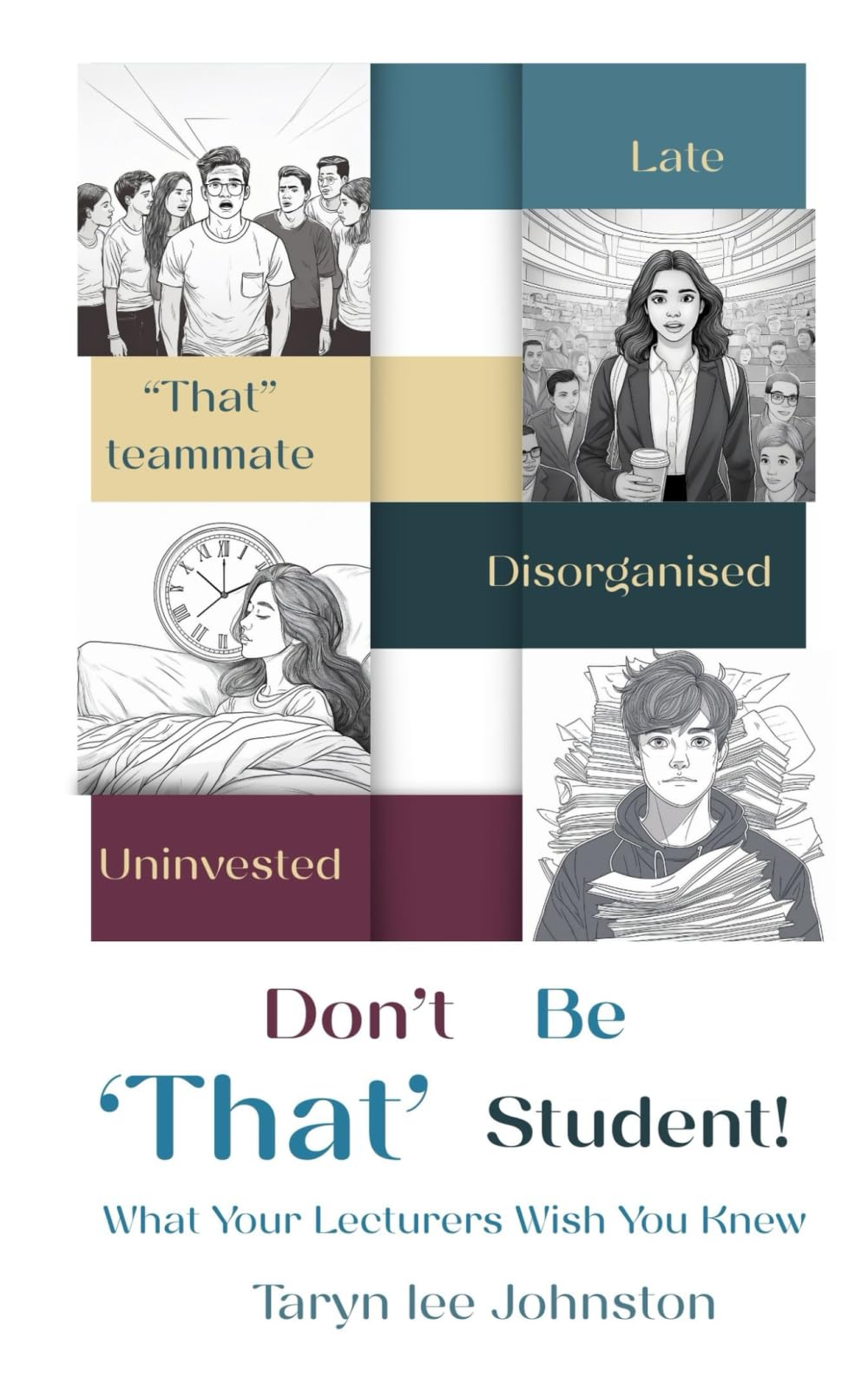 Don't Be 'That' Student: What Your Lecturers Wish You Knew