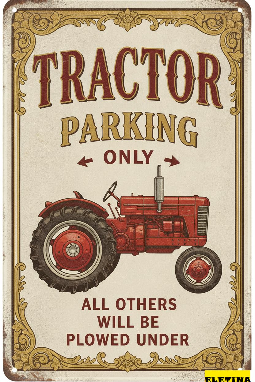 Personalized Sign for Man Cave Warning Tractor Parking Only Metal Tin Caution Safety Wall Decoration Plaques Driveway Road Street Parking Lot 8x12in Metal Quality Private Property Decorative