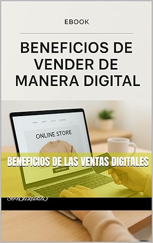 Beneficios de las ventas Digitales (Spanish Edition)