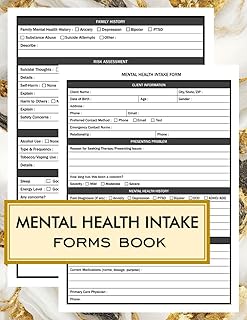 Mental Health Intake Forms Book: Client Information, Assessment & Documentation Forms For Therapists, Counselors, Psychologists, & Mental Health ... Background, Complaints & Medical Histories