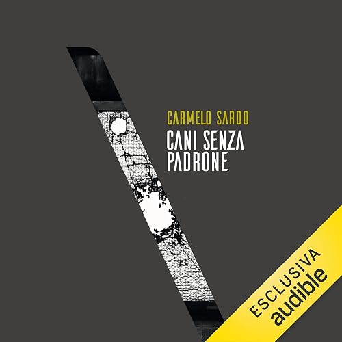 Cani senza padrone - La Stidda: Storia vera di una guerra di mafia