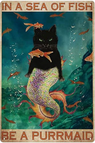 Mermaid Cat Style Metal Tin Sign,in A Sea of Fish Be A Purrmaid, Coffee Home Vin