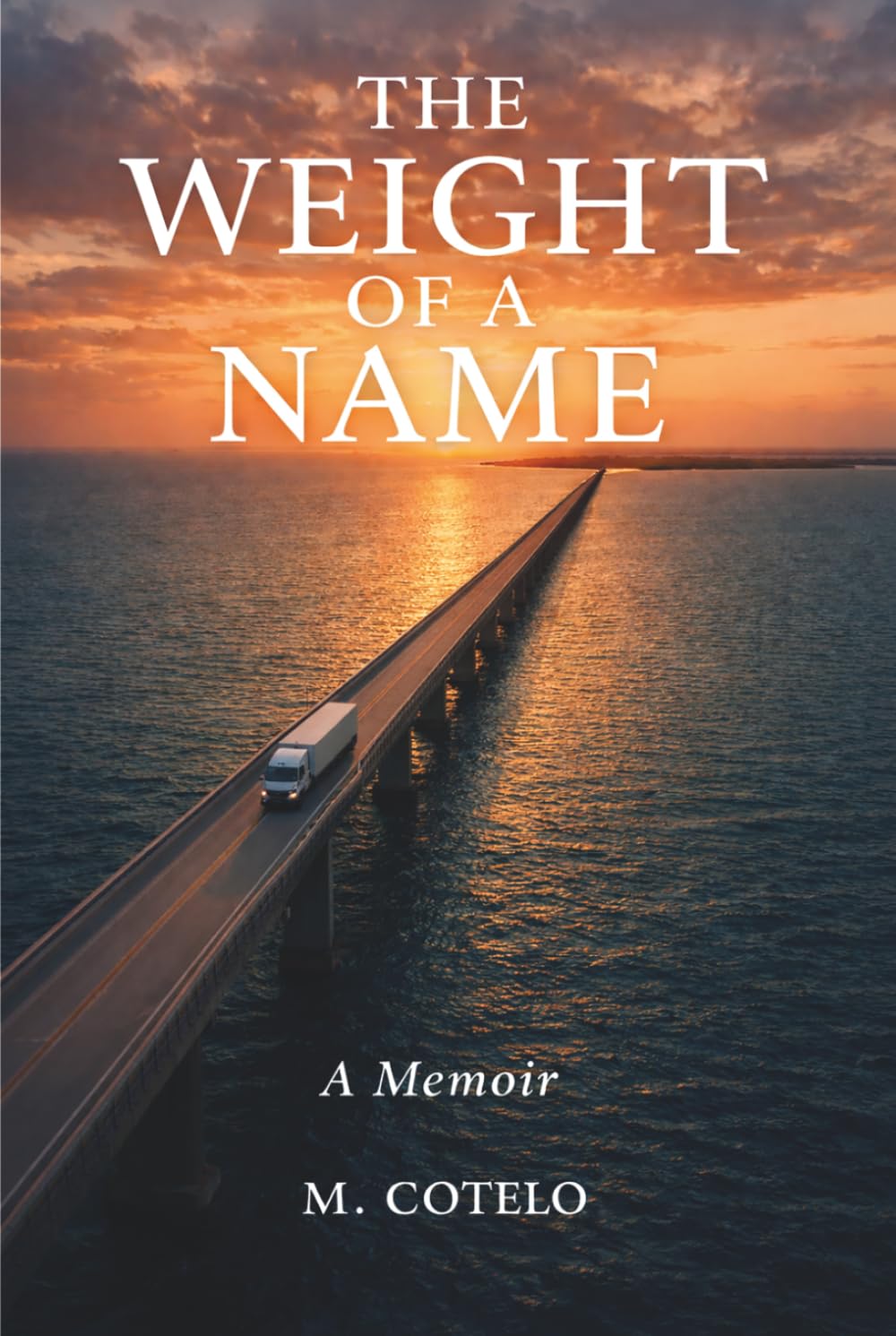 The Weight of a Name: A Memoir