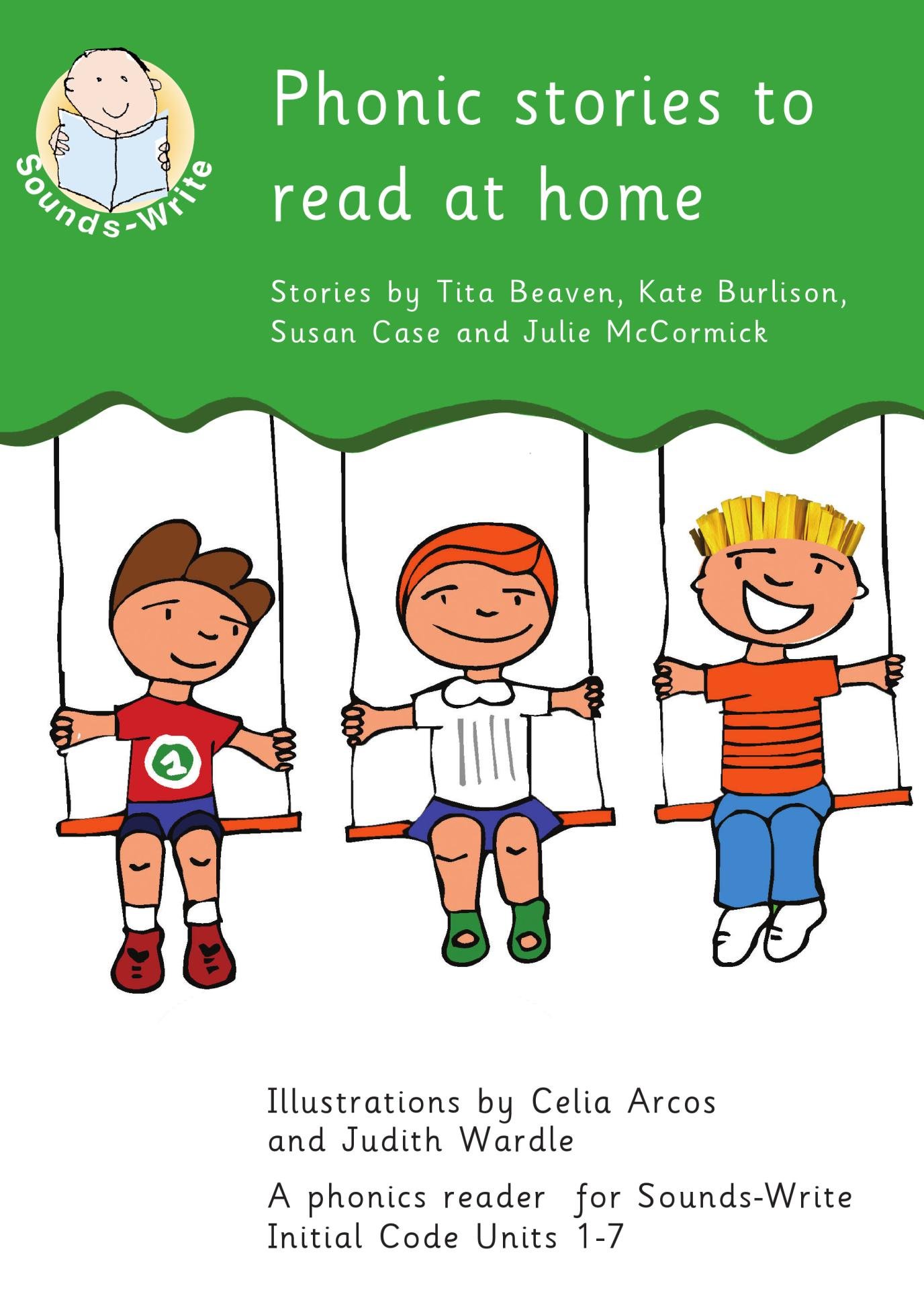 Phonic stories to read at home: Help your child to read and write: a Sounds-Write reader for Units 1 to 7 (Sounds-Write Readers)
