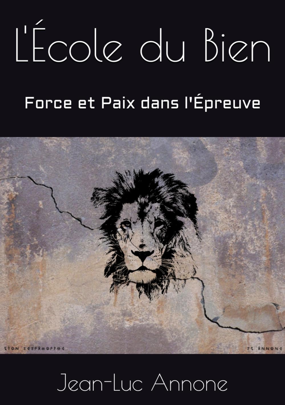 L'École du Bien: Force et Paix dans l'Épreuve
