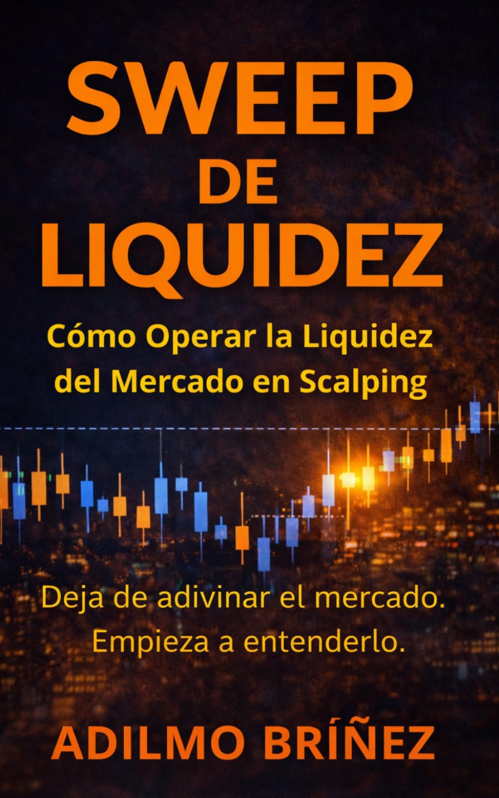 SWEEP DE LIQUIDEZ: Cómo Operar la Liquidez del Mercado en Scalping