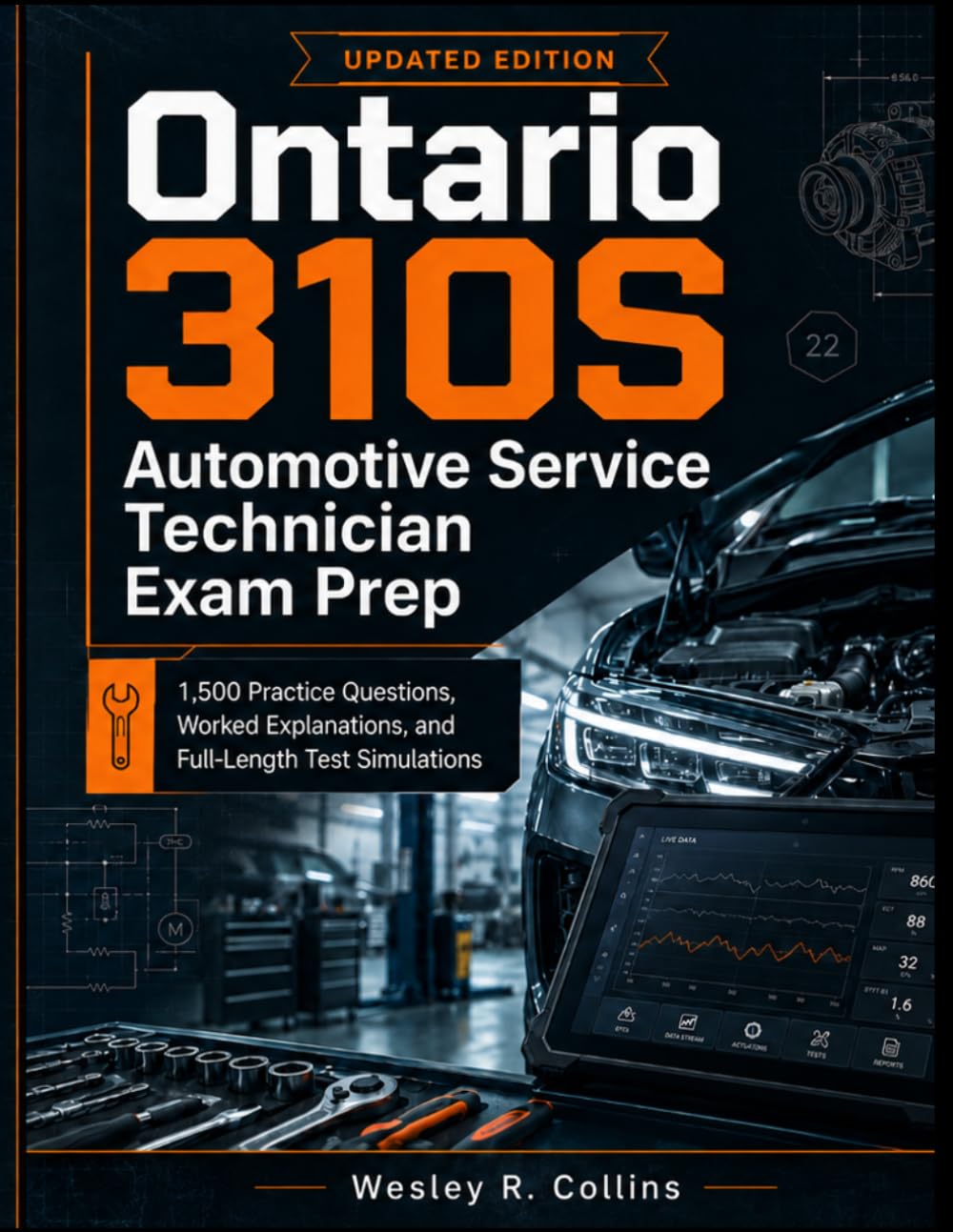 Ontario 310S Automotive Service Technician Exam Prep: 1,500 Practice Questions, Worked Explanations, and Full-Length Test Simulations