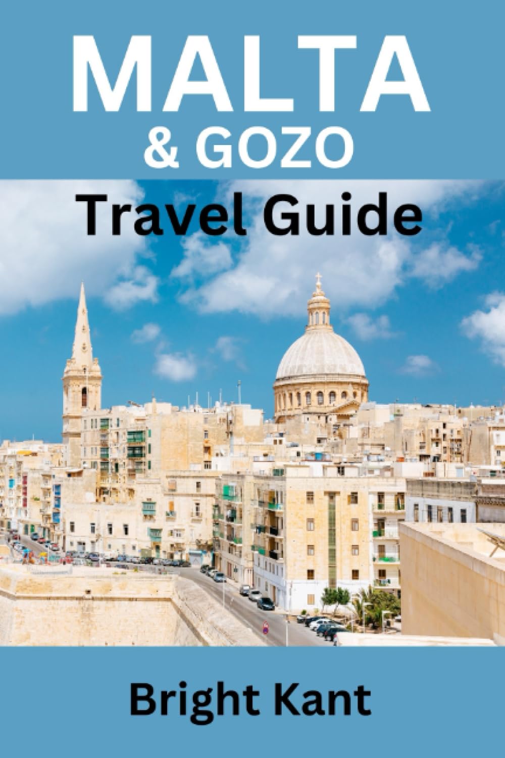Malta & Gozo Travel Guide (The Ultimate Travel Guides Series)