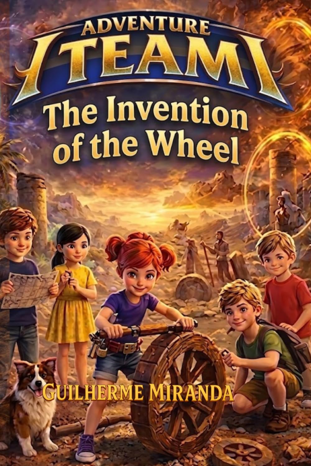 Middle Grade Book: Adventure Team: The Invention of the Wheel: 2