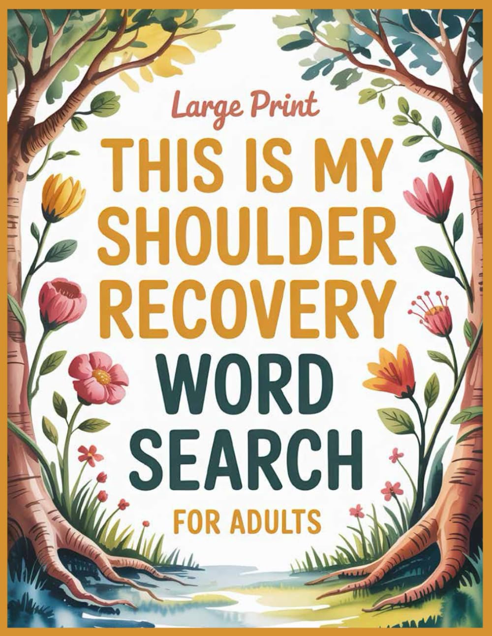 This Is My Shoulder Recovery Word Search: 100 Relaxing Puzzles and Facts to Support Patients after Operation, Funny Get Well Soon Gifts for Men or Women Post New Shoulder Surgery or Replacement