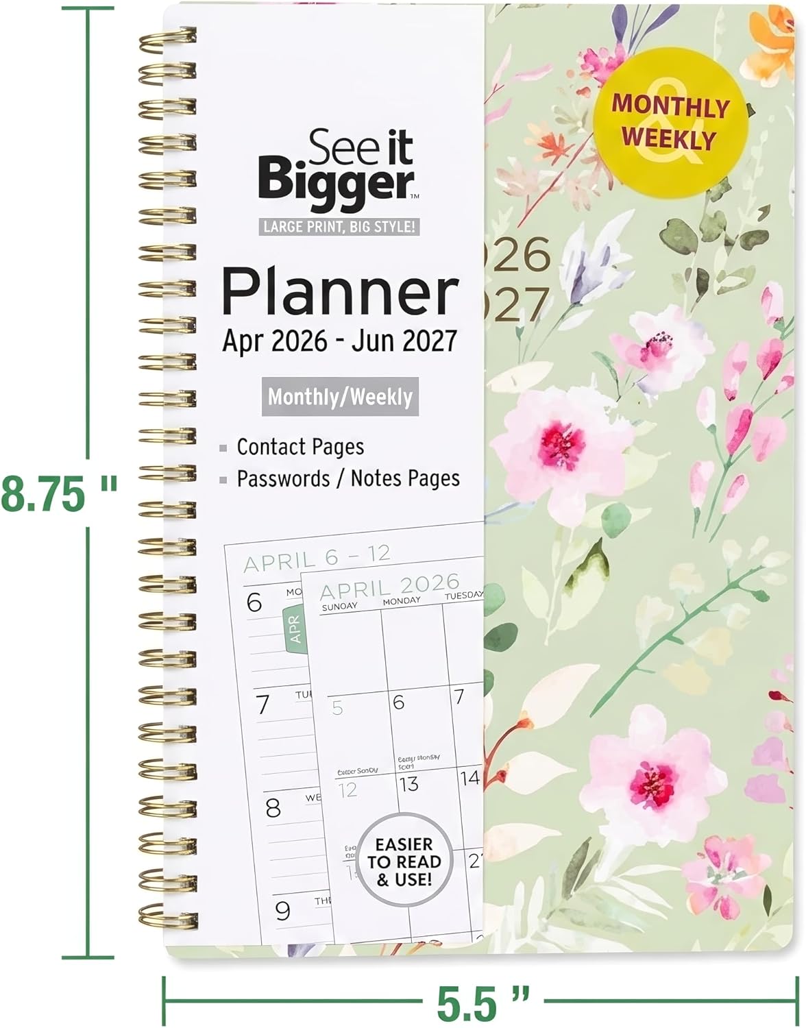PlanAhead See IT Bigger Size 8. April 2026 – June 2027 8.75" x 5.5" x 0.5" Monthly/Weekly Medium Planner and Customizable Pen (Flowers)