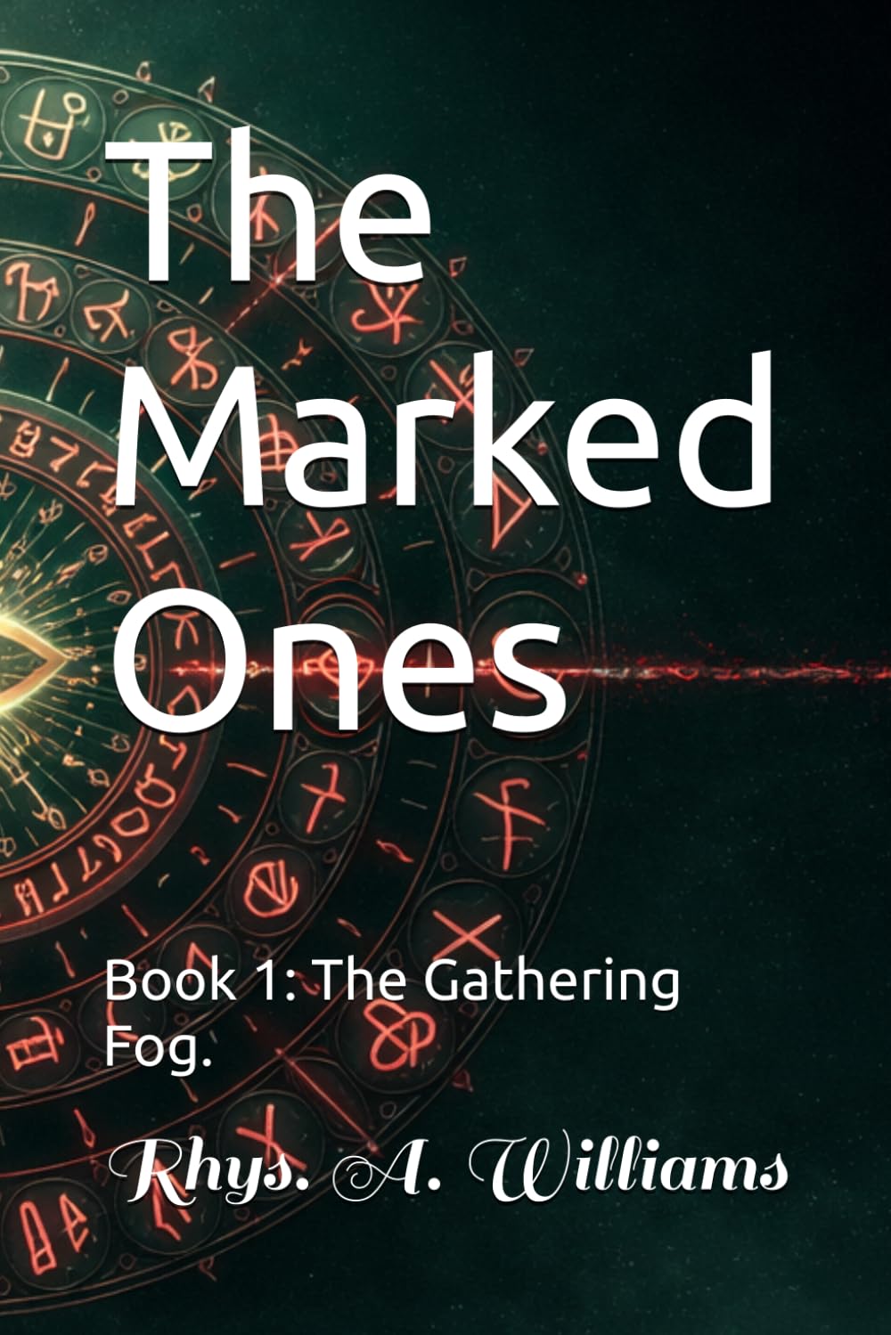 The Marked ones: Book 1: The Gathering Fog (The Ephani Series)