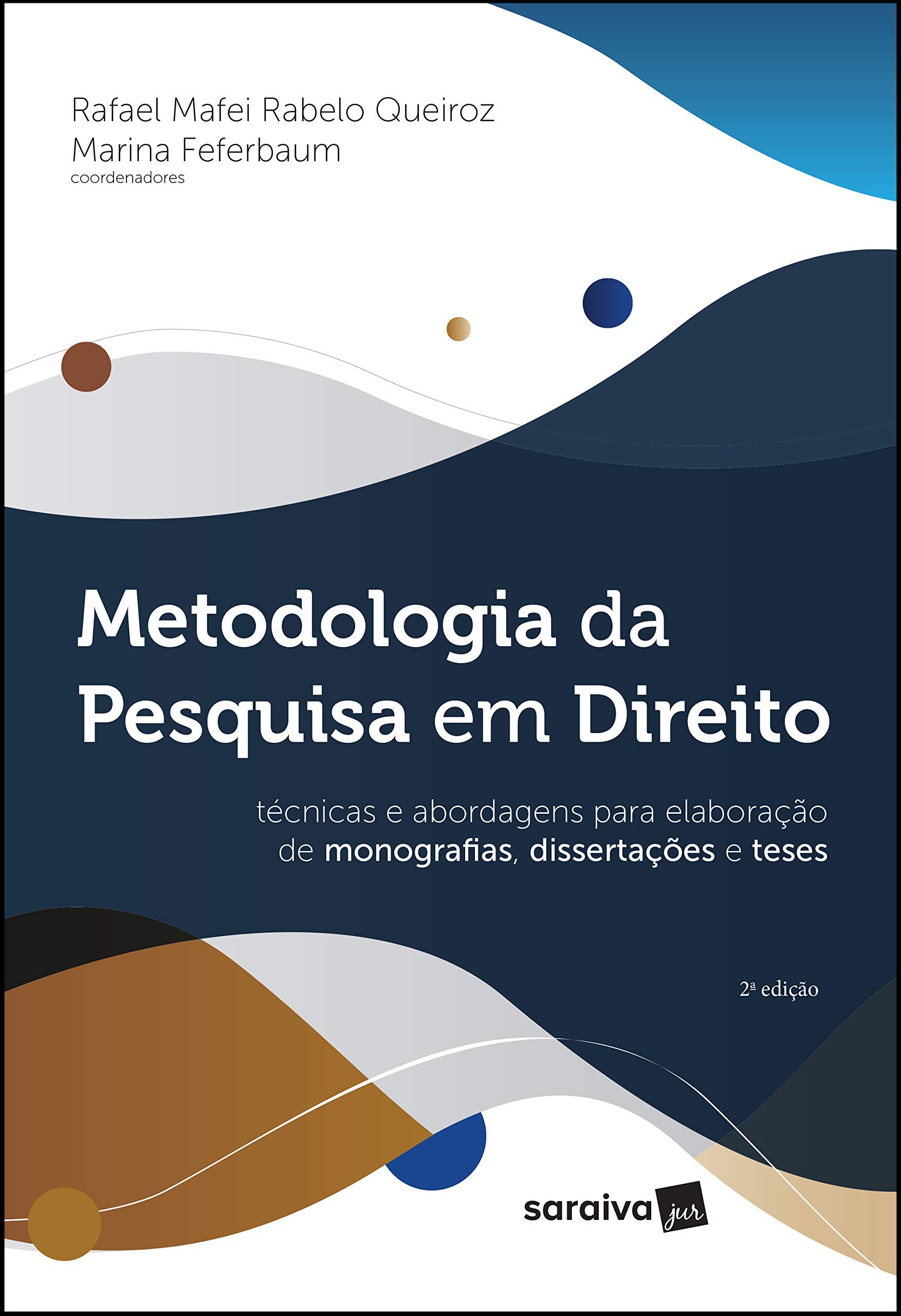 Metodologia Da Pesquisa Em Direito - Tecnicas E Abordagens Para Elaboracao De Monografias Dissertacoes E Teses (Em Portugues do Brasil)