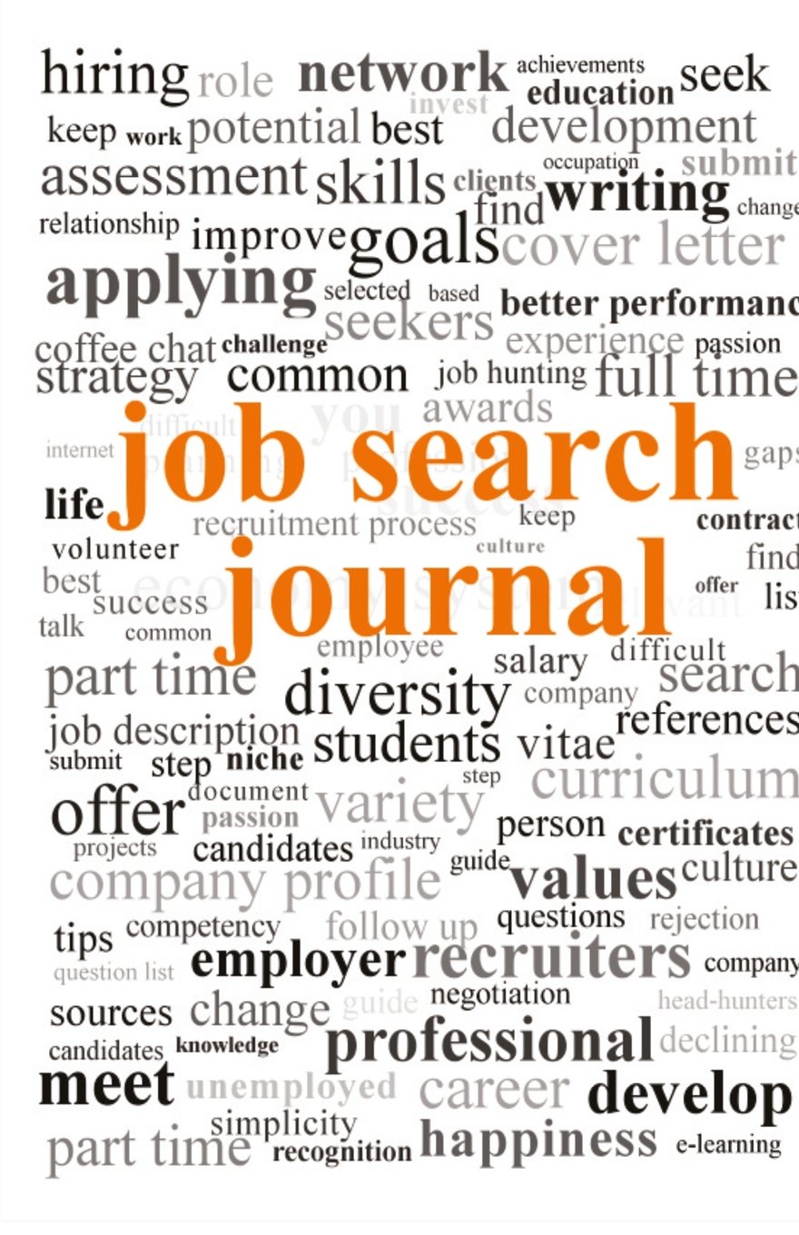 Job Search Journal: 16 Weeks Day-by-Day