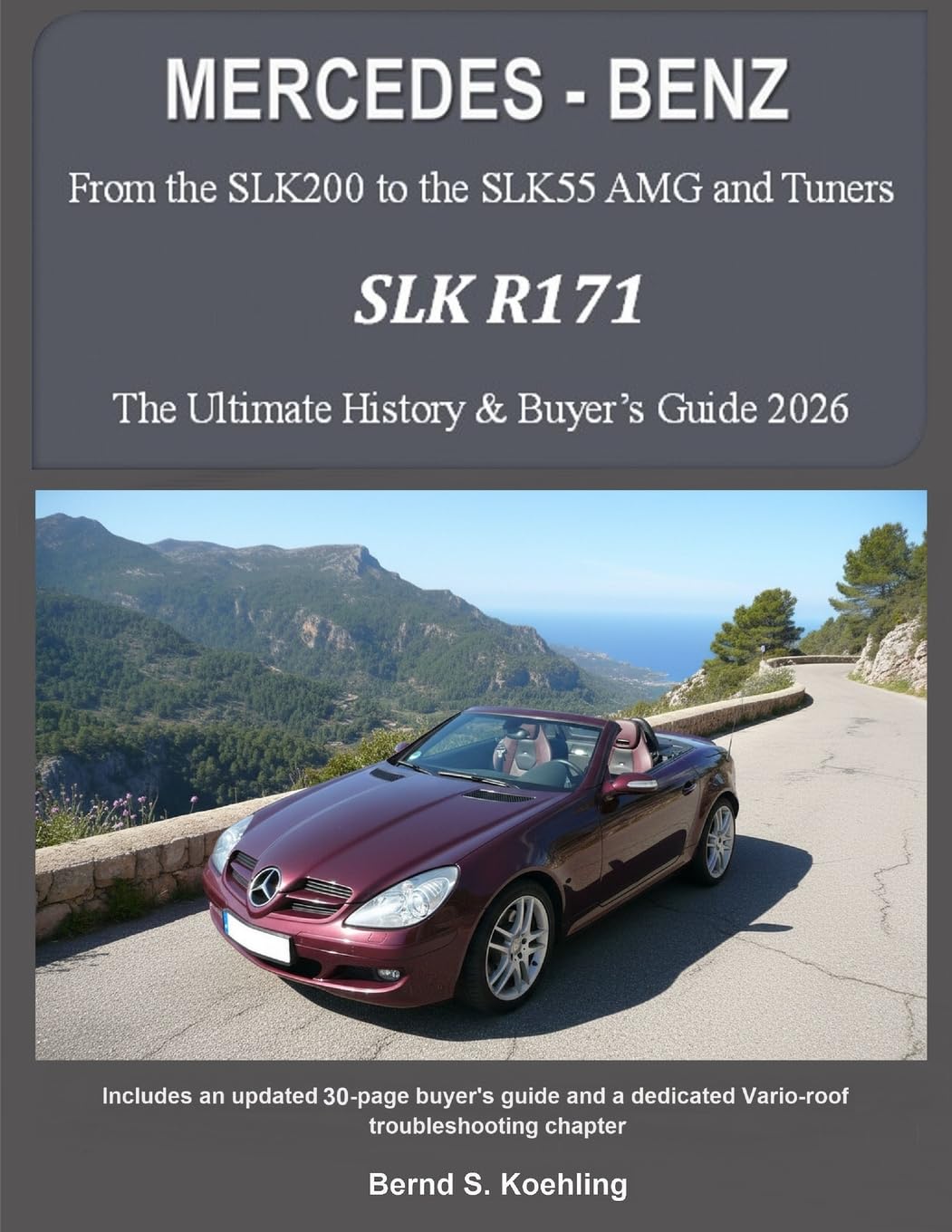 MERCEDES-BENZ, The SLK models: The R171: Volume 2