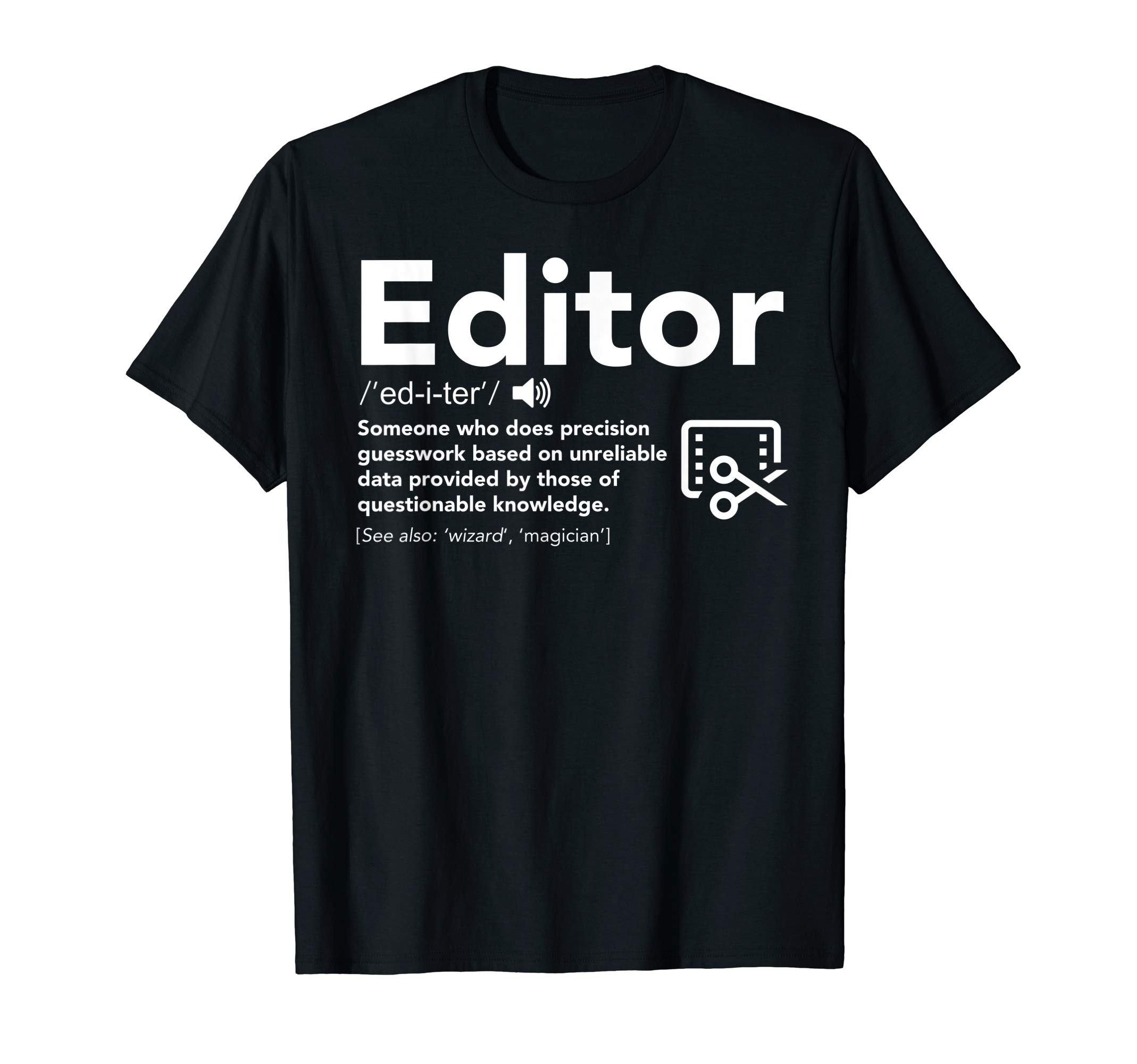Funny Editor Film News Newspaper Gift ItemsEditor Definition - Funny Gift For Editor T-Shirt