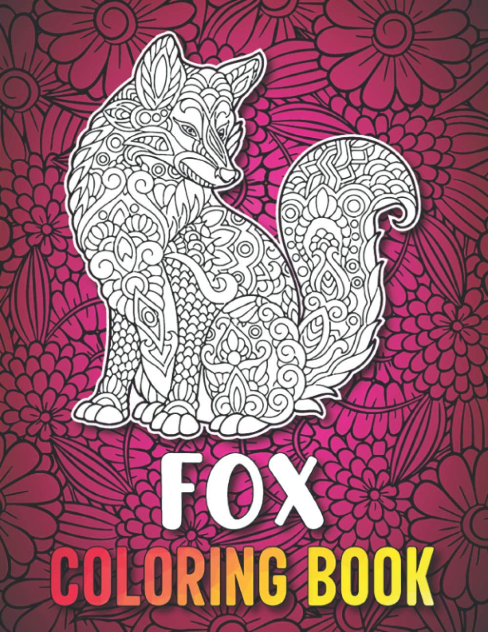 Fox Coloring Book: Stress Relieving Fox Coloring Book for Adults, Fox Gifts for Women