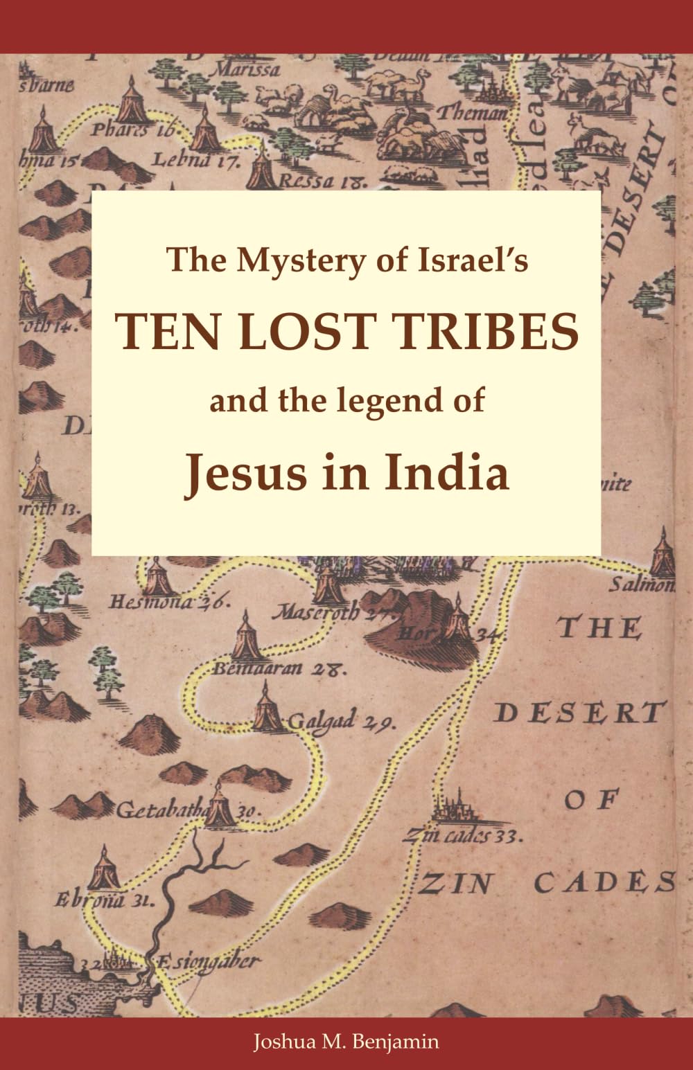 The Mystery of Israel's Ten Lost Tribes and the Legend of Jesus in India