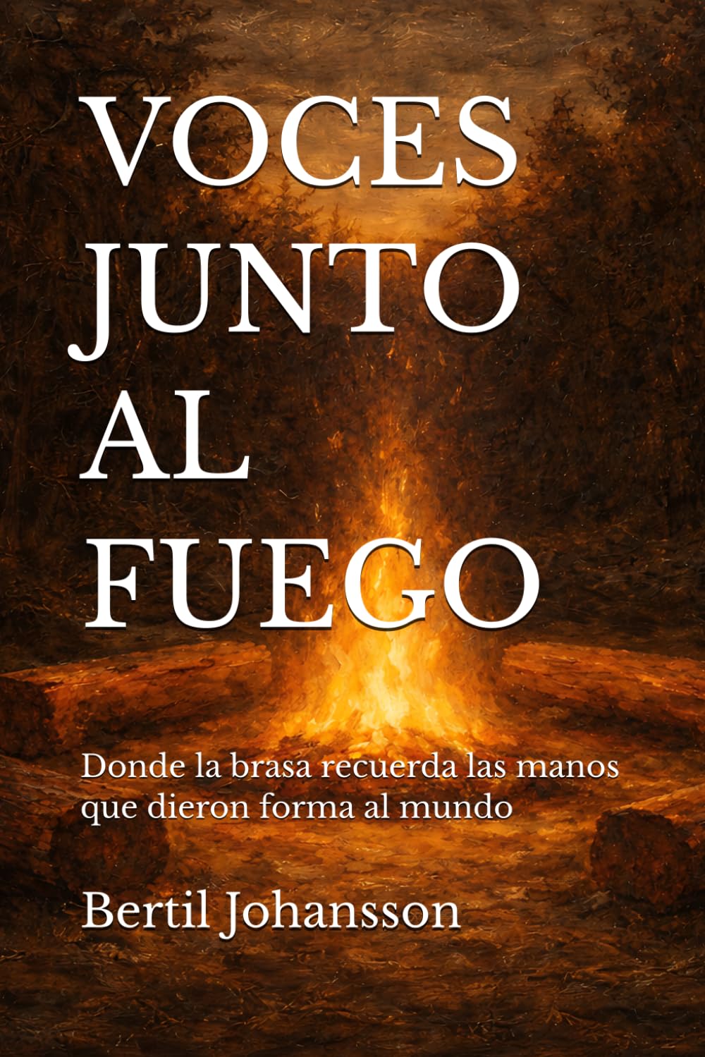 VOCES JUNTO AL FUEGO: Donde la brasa recuerda las manos que dieron forma al mundo