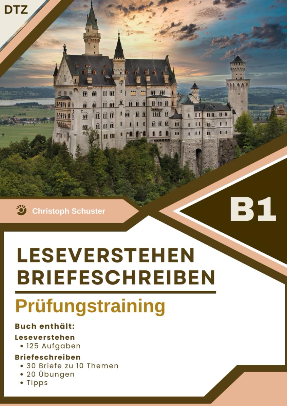 Prüfungsvorbereitung Deutsch B1 – Schreiben und Lesen: Enthält mehr als 160 Aufgaben, Übungen, Wörterbuch und Verbtabelle