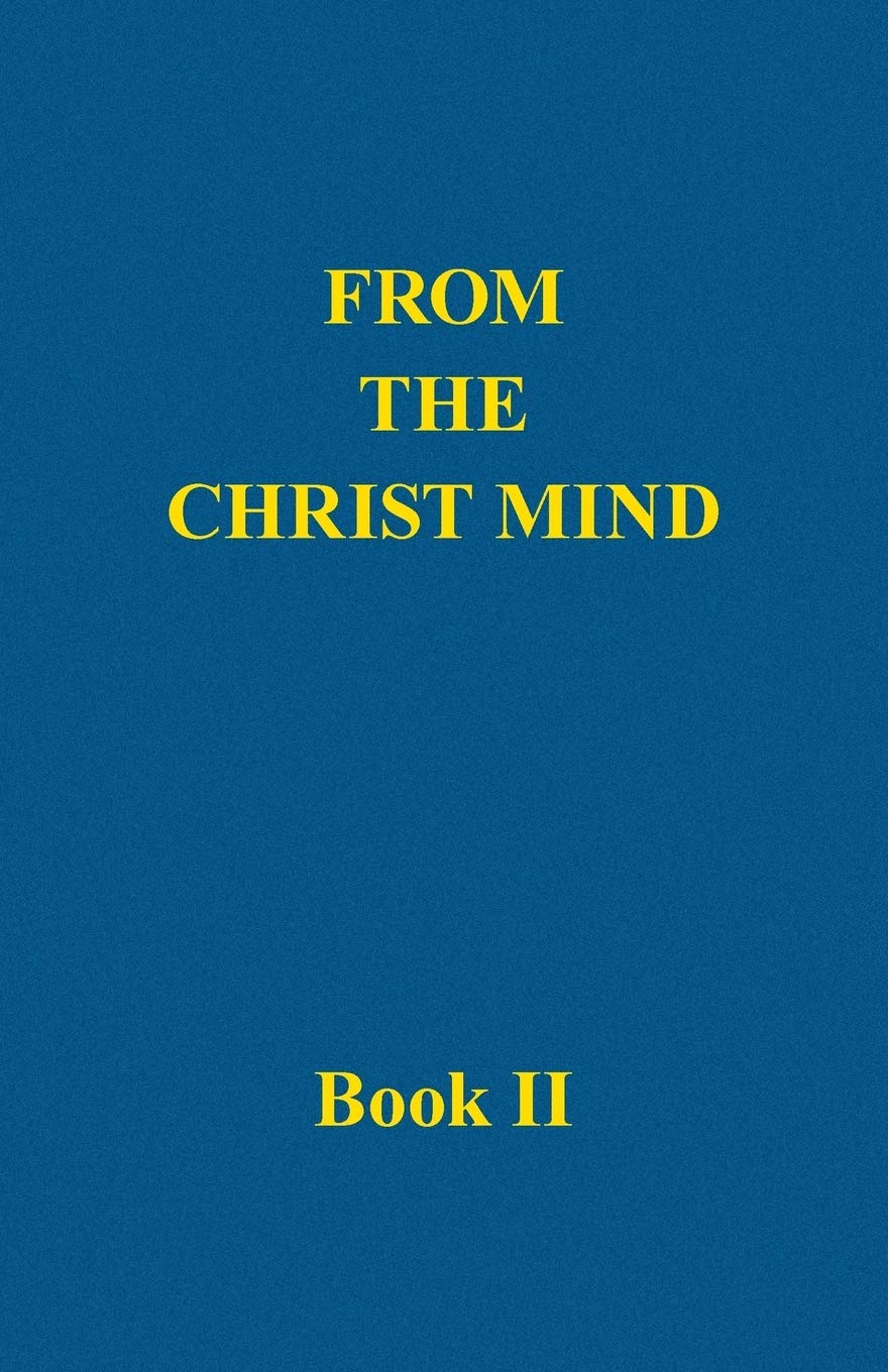 From the Christ Mind, Book II