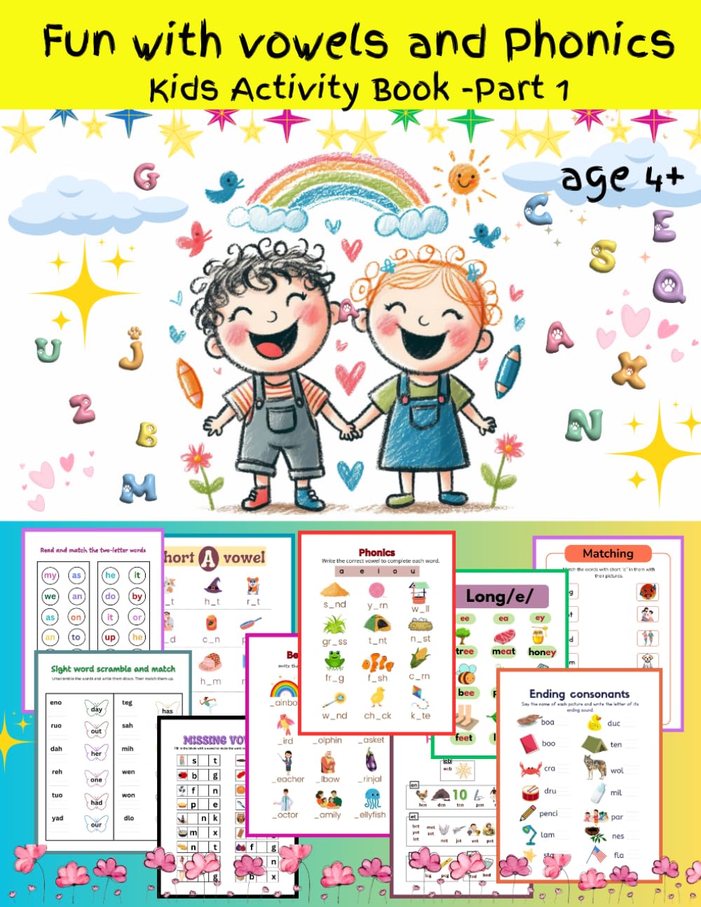 Fun with vowels and Phonics Kids Activity Book-Part 1: Educational & Fun Worksheets -Vowels & Phonics Basics, Short and Long vowels, Consonant ... sight words, CVC Words Practice and much more