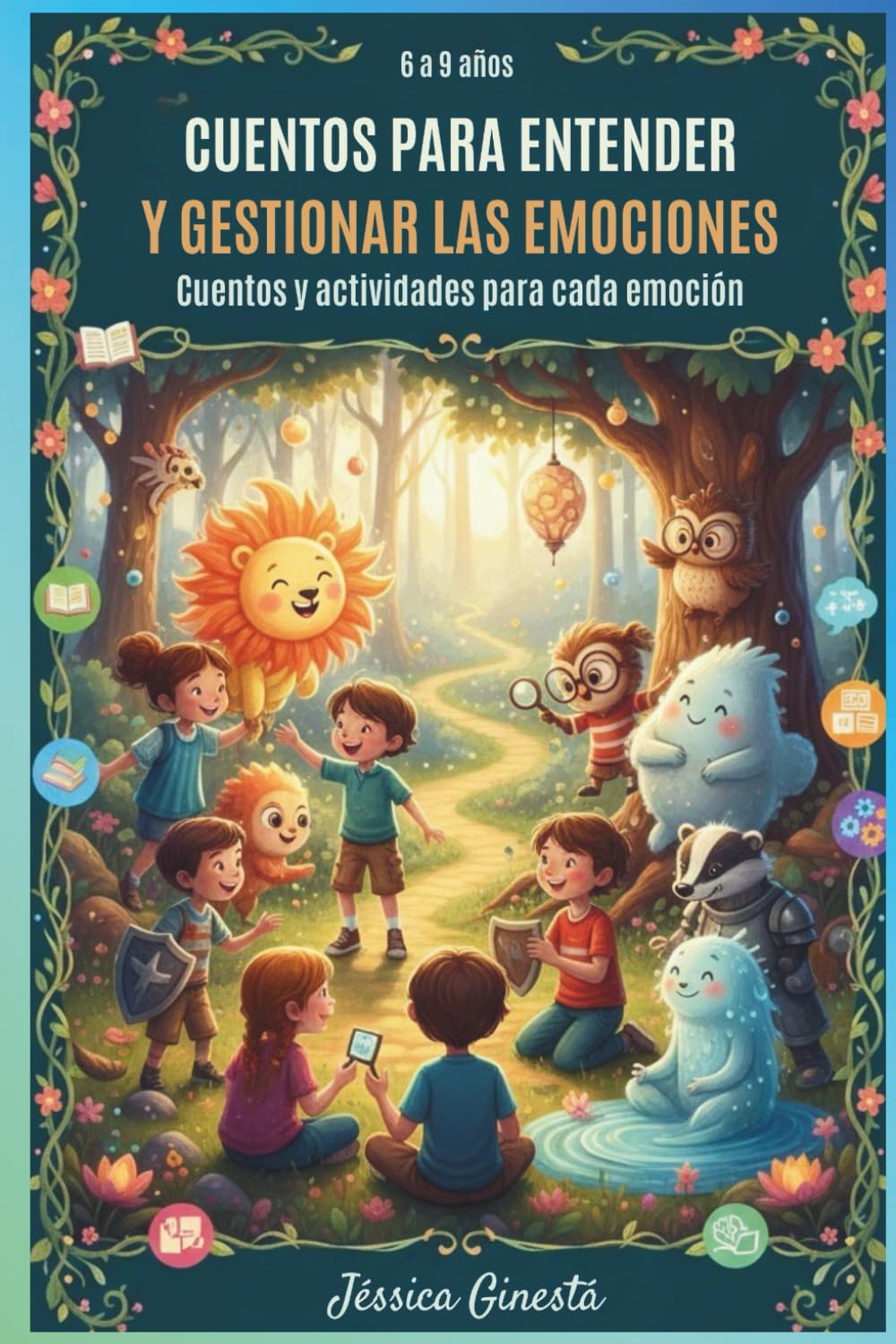 Cuentos para entender y gestionar las emociones: Actividades para cada cuento