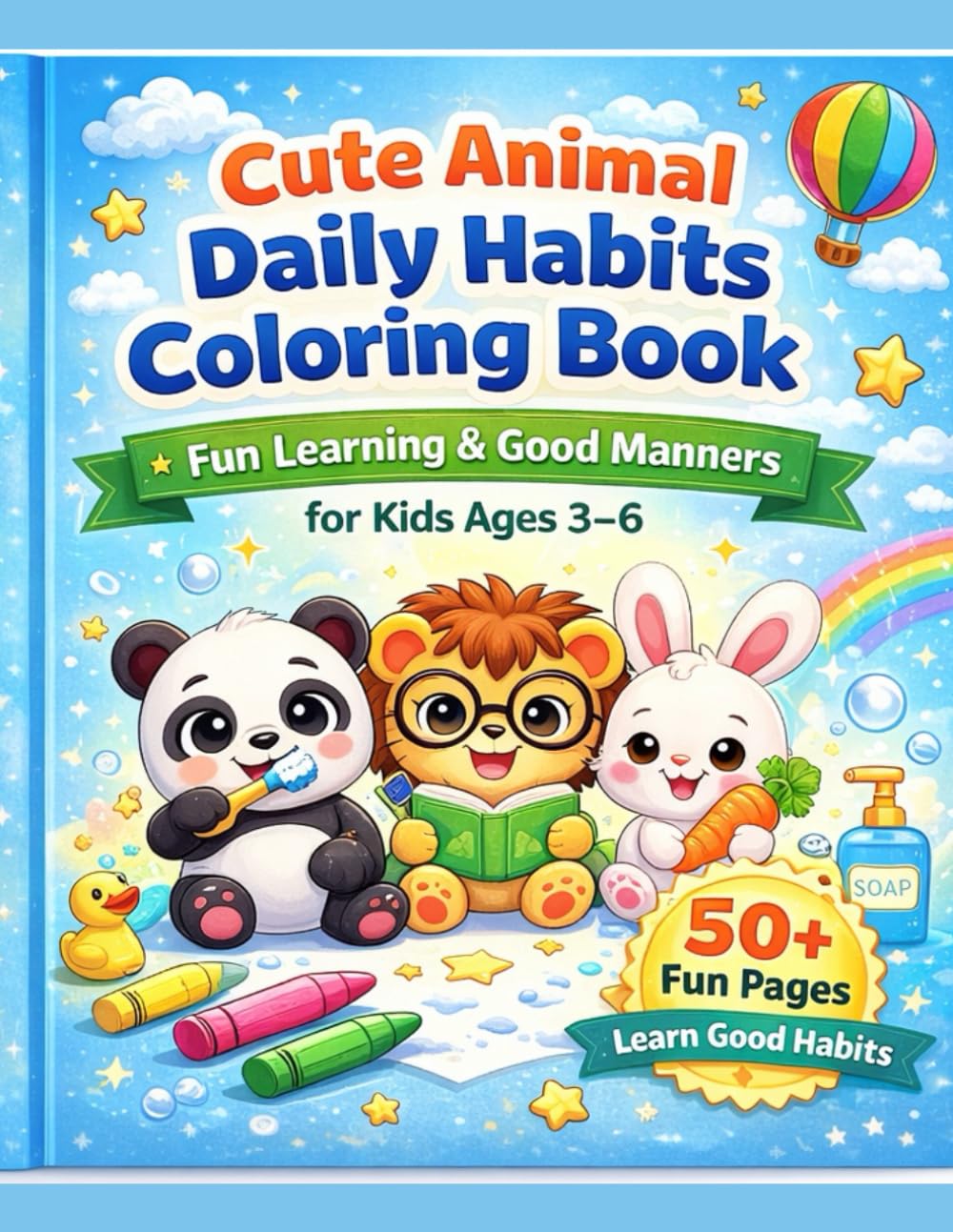 Cute Animal Daily Habits Coloring Book: Fun Learning & Good Manners for Kids Ages 3–6