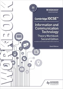 Cambridge IGCSE Information and Communication Technology Theory Workbook Second Edition Hodder Education Group