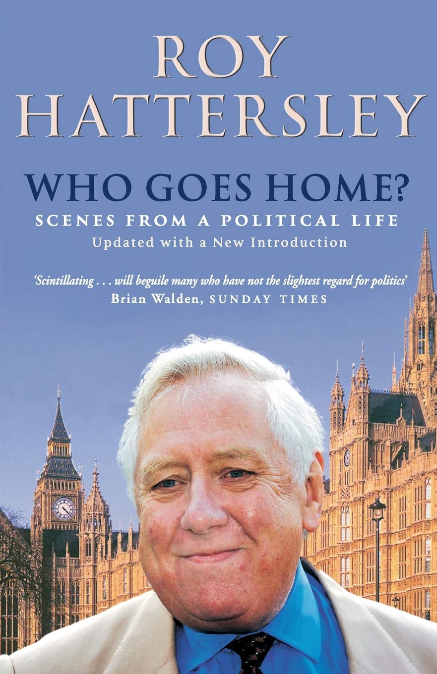 Who Goes Home?: Scenes from a Political Life