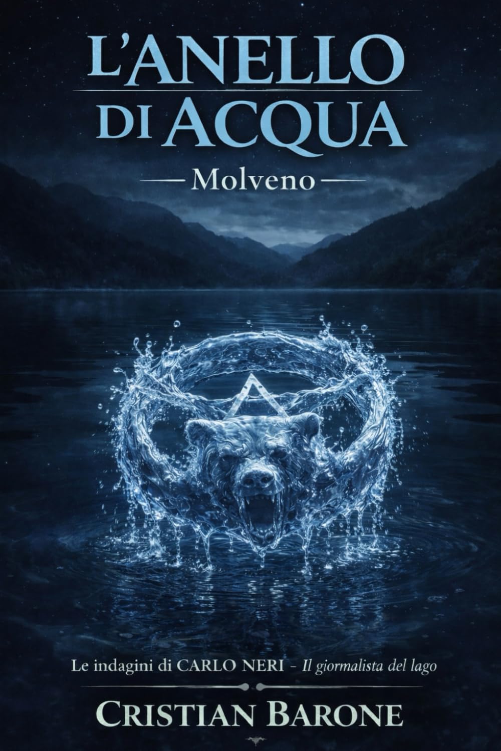 L’anello Di Acqua: 2 Molveno (La Saga di Carlo Neri – I Misteri dei Laghi)