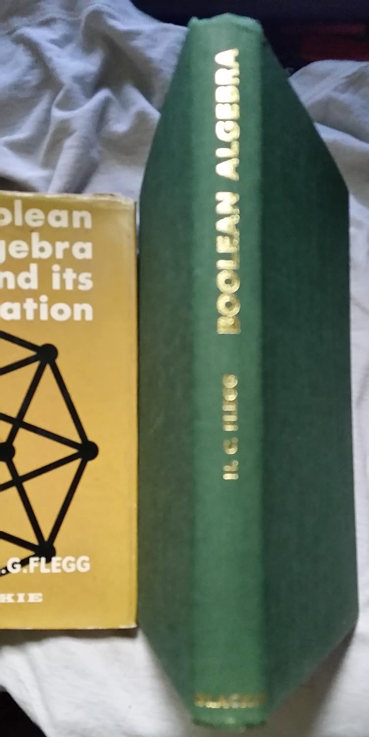 Boolean Algebra and Its Application, Including Boolean Matrix Algebra ...