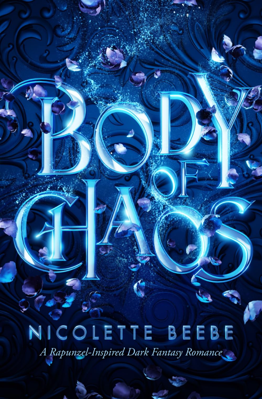 Body of Chaos (Elizy Kingdom #1): A Rapunzel-Inspired Dark Fantasy Romance