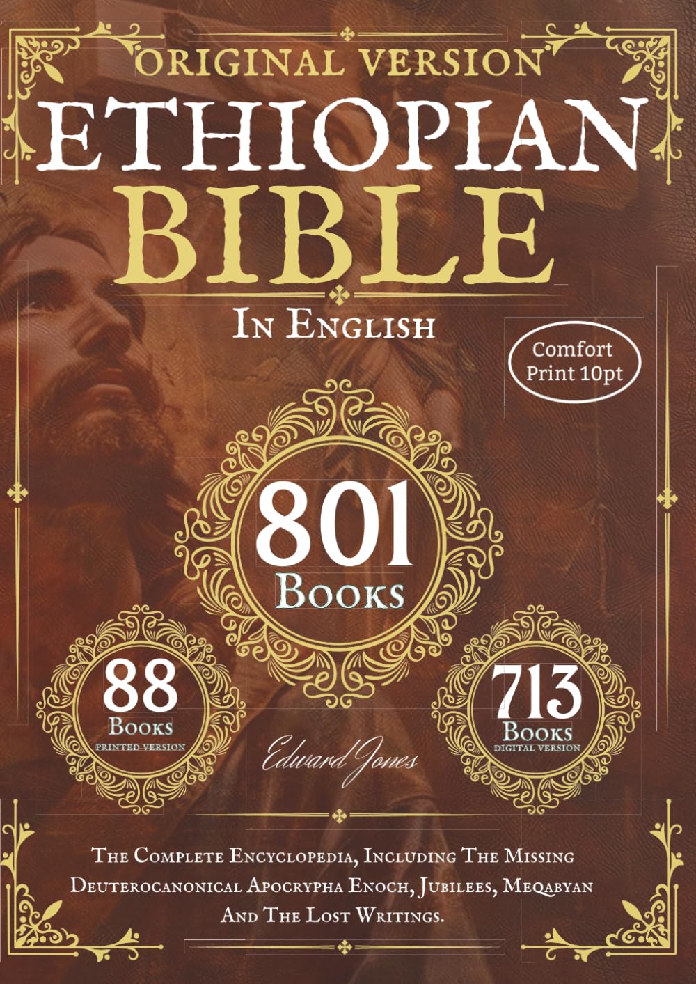 The Complete Ethiopian Bible in English - Original version - 88 Books (Comfort Print): The Complete Encyclopedia, Including The Missing ... Jubilees, Meqabyan And The Lost Writings.