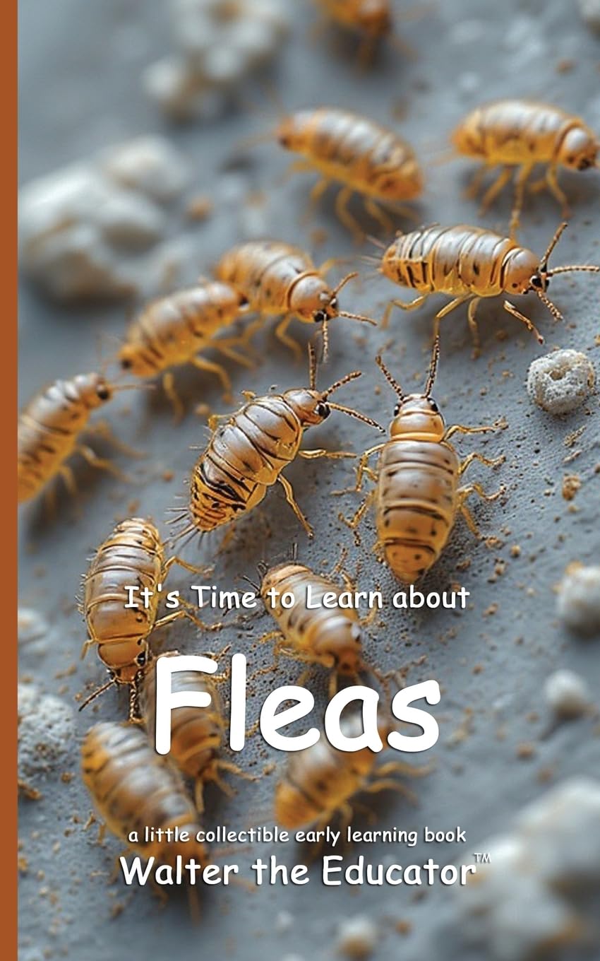 It's Time to Learn about Fleas (Walter the Educator's Collectible Early Learning Book)