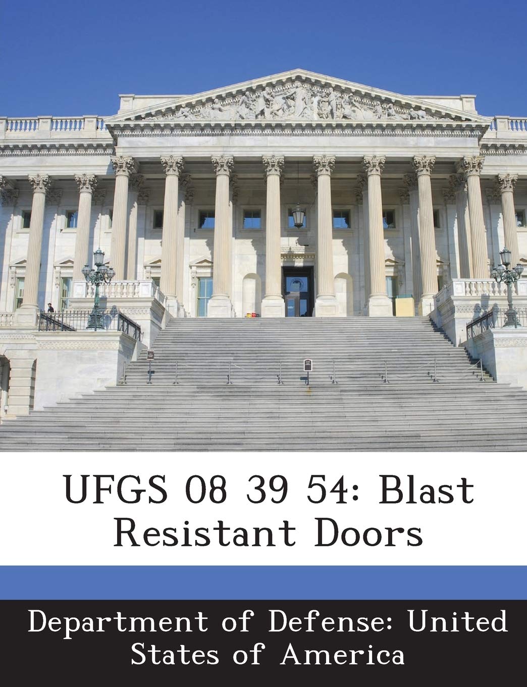 UFGS 08 39 54: Blast Resistant Doors