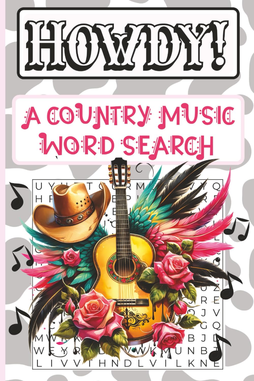 Howdy! A Country Music Word Search: 60 Themed Puzzles Celebrating Country Life, Lyrics, Legends & Southern Soul