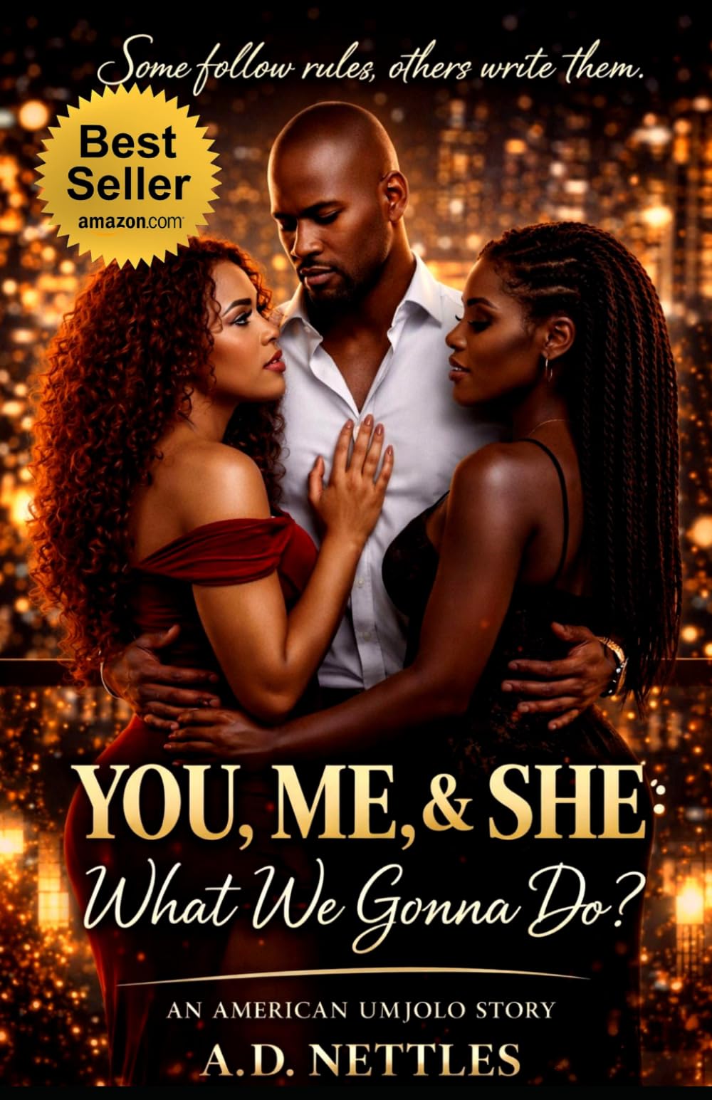 You, Me, & She: What We Gonna Do?