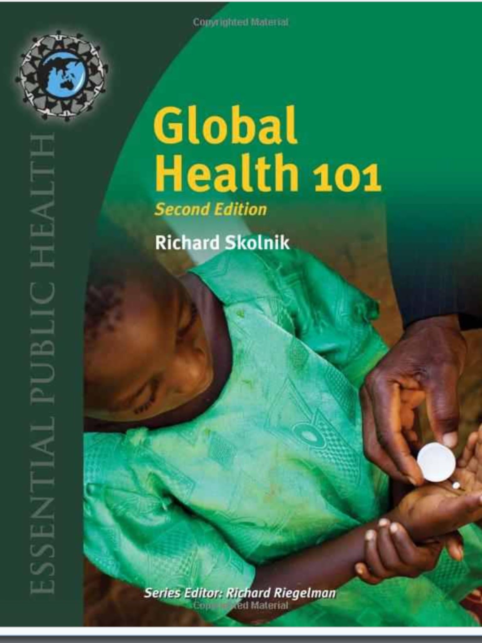 Global Health 101 (Essential Public Health)