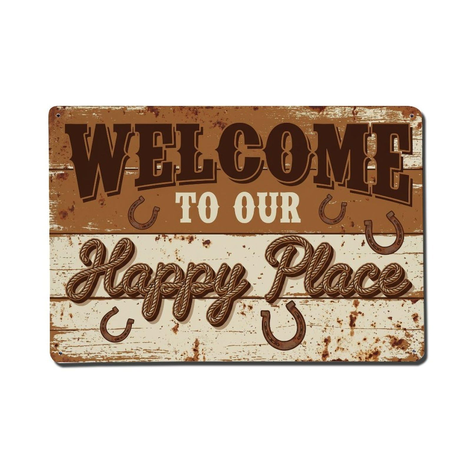 Welcome To Our Happy Place Western Ranch Metal Tin Sign Plaque Wall Decor for Cafe, Club Bar, Office, Home Garden Metal Poster 8x12Inch