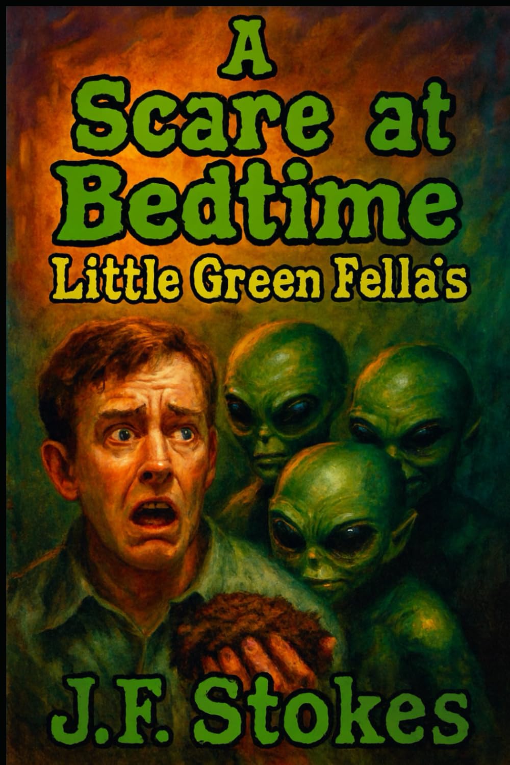 A Scare at Bedtime: Little Green Fella’s
