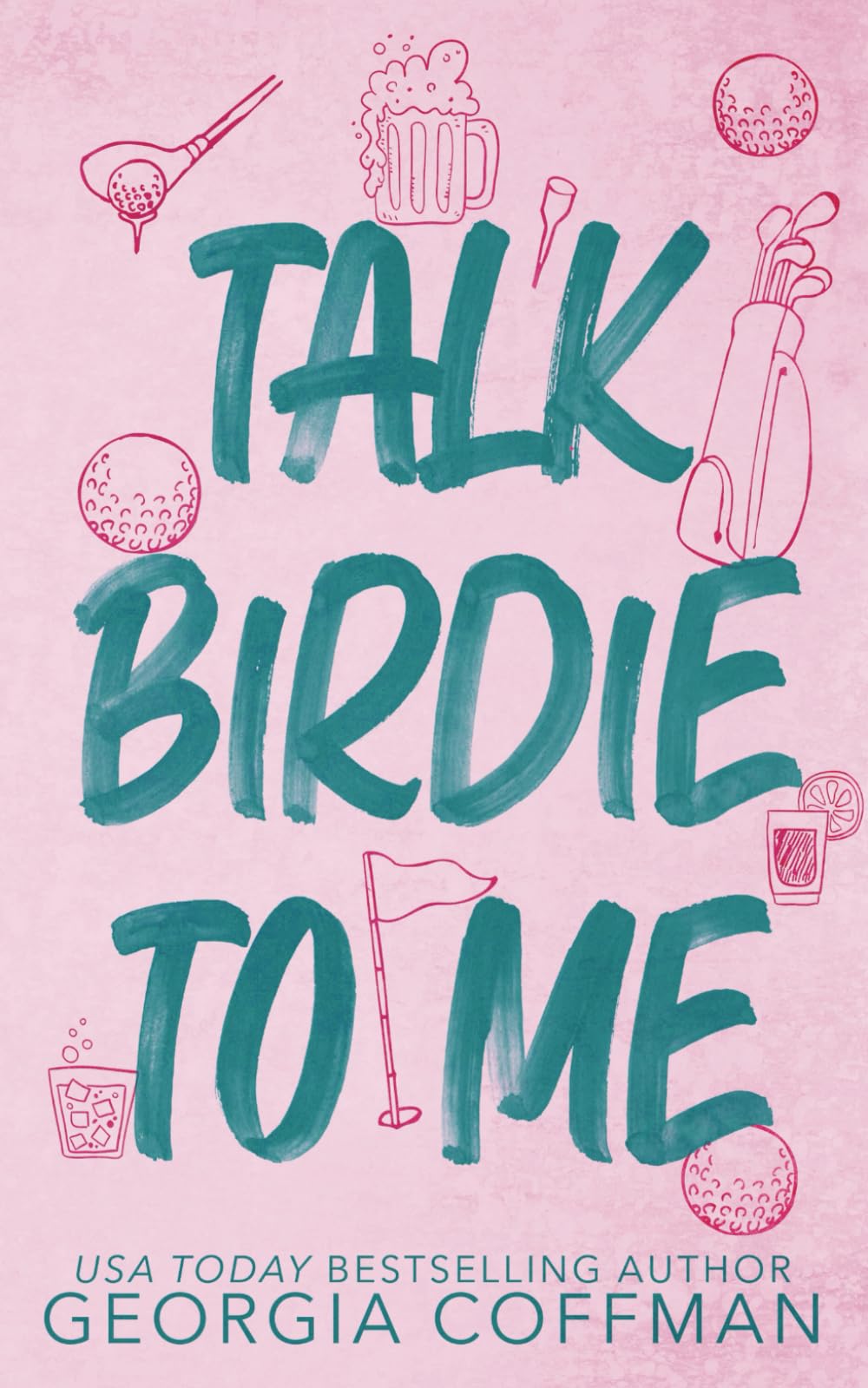 Talk Birdie to Me: A Small Town Golf Romance