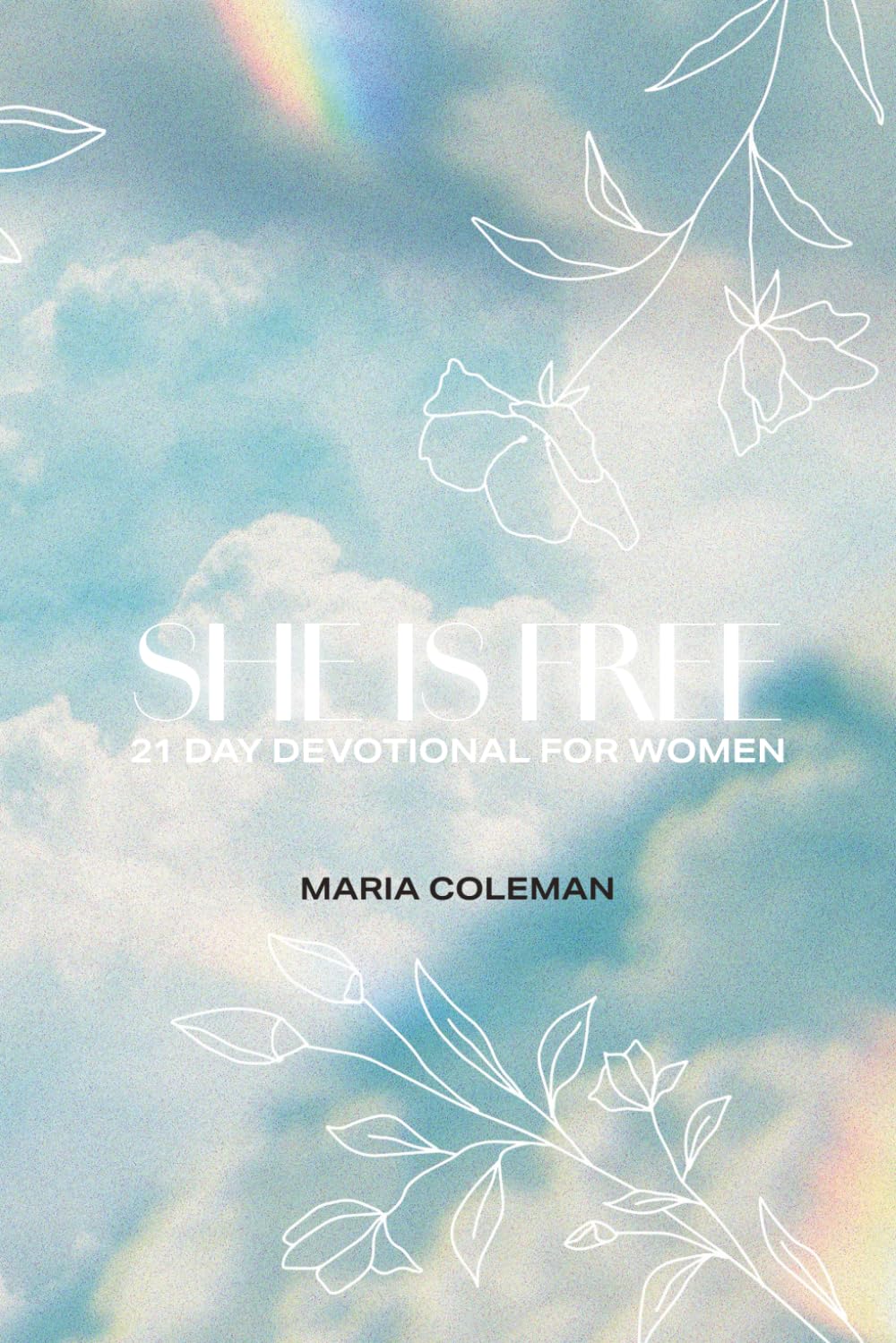 She is Free: 21 Day Devotional